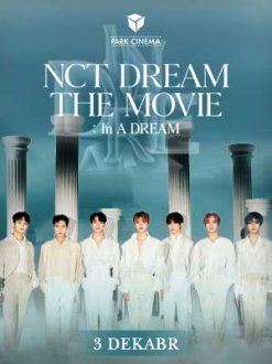 NCT DREAM THE MOVIE : In A DREAM